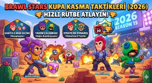 Brawl Stars Kupa Kasma Taktikleri: 2026 Güncel Rehber ile Rütbeleri Katlayın!