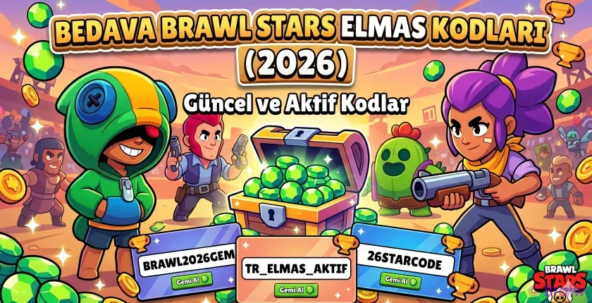 Bedava Brawl Stars Elmas Kodları (2026) – Güncel ve Aktif Kodlar